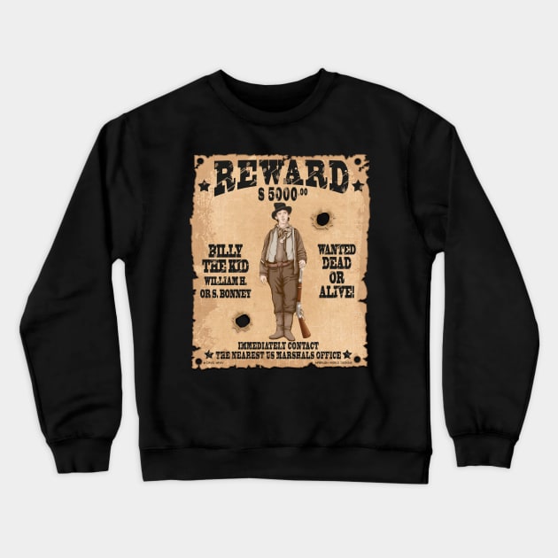 Billy The Kid Wild West Wanted Poster Crewneck Sweatshirt by Airbrush World